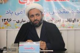 رئیس اداره اوقاف و امور خیریه مرکز مازندران: ۸۰ درصد درآمد های اوقاف ساری برای سیدالشهدا هزینه می شود